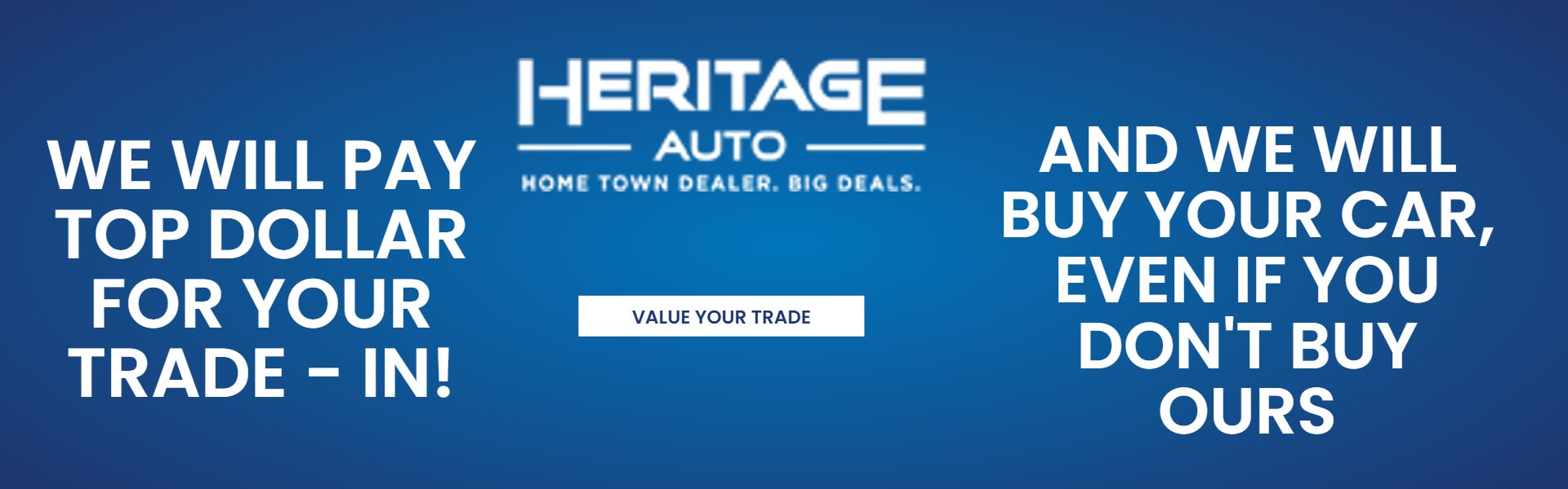 Heritage Auto Will Buy Your Car Even if You Don't Buy Ours!